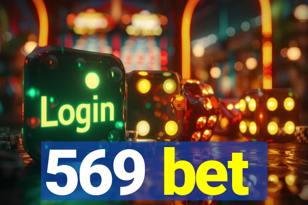 569 bet